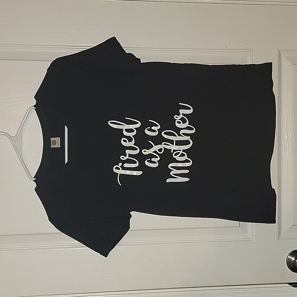 Tired As A Mother Short Sleeve Medium Tee Shirt